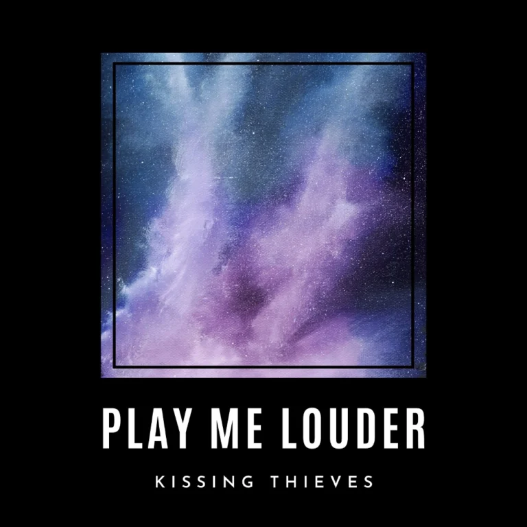 Play Me Louder Kissing Thieves Cover Art
